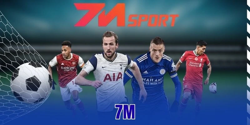 7M CN – Tỷ Số Trực Tuyến 7MCN & Kết Quả Bóng Đá Hôm Nay