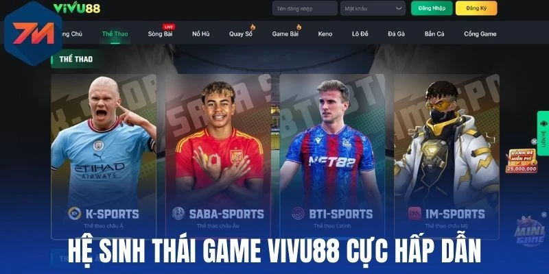 Hệ sinh thái game Vivu88 cực hấp dẫn