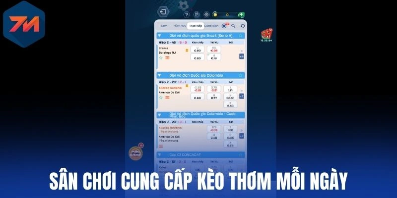 Sân chơi cung cấp kèo thơm mỗi ngày