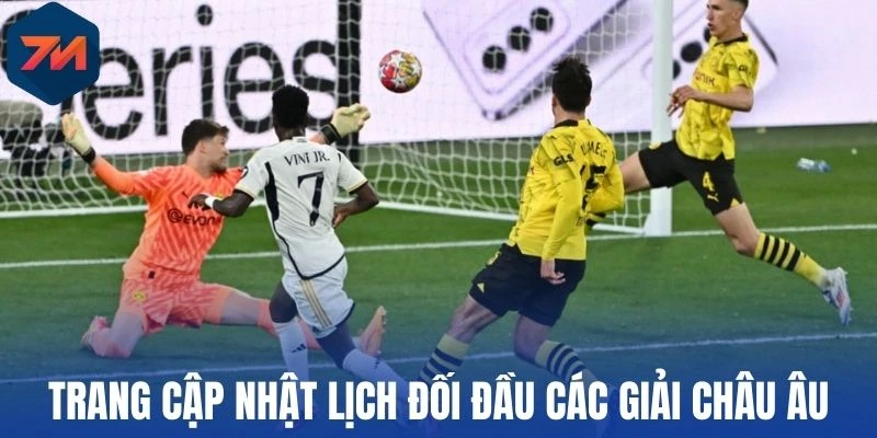 Trang cập nhật lịch đối đầu các giải Châu Âu