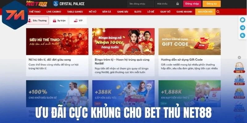 Ưu đãi cực khủng cho bet thủ Net88
