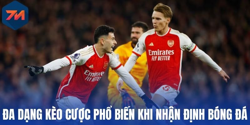 Soi Kèo Premier League - Phương Pháp Chọn Kèo Thơm Từ Chuyên Gia 3 Đa dạng kèo cược phổ biến khi nhận định bóng đá